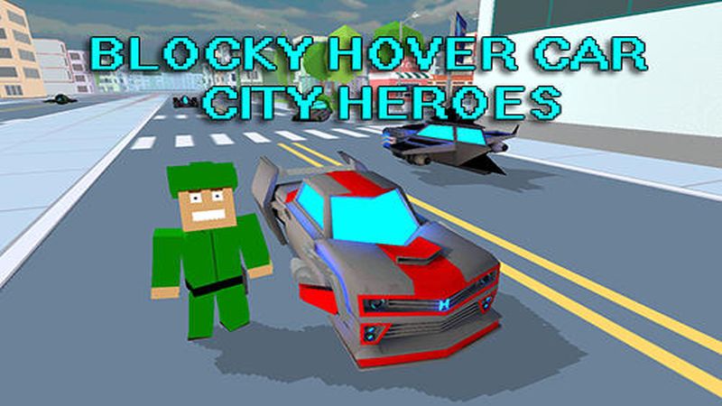 سʻBlocky hover car: City heroesϷͼ